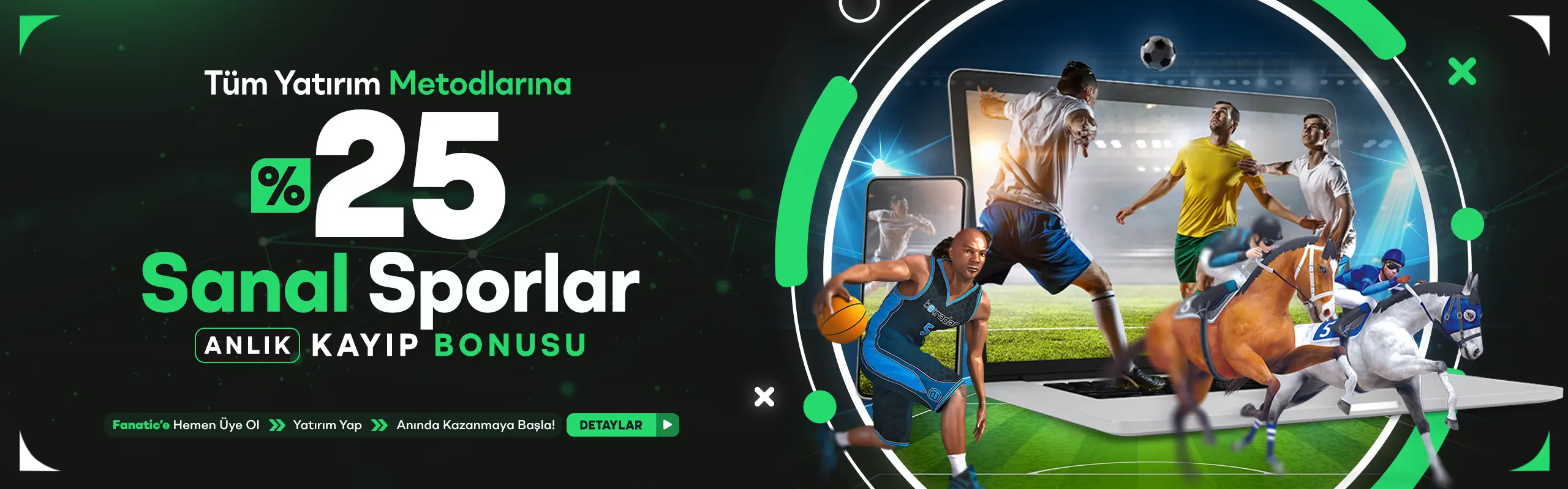 %25 Anlık Sanal Sporlar Kayıp Bonusu